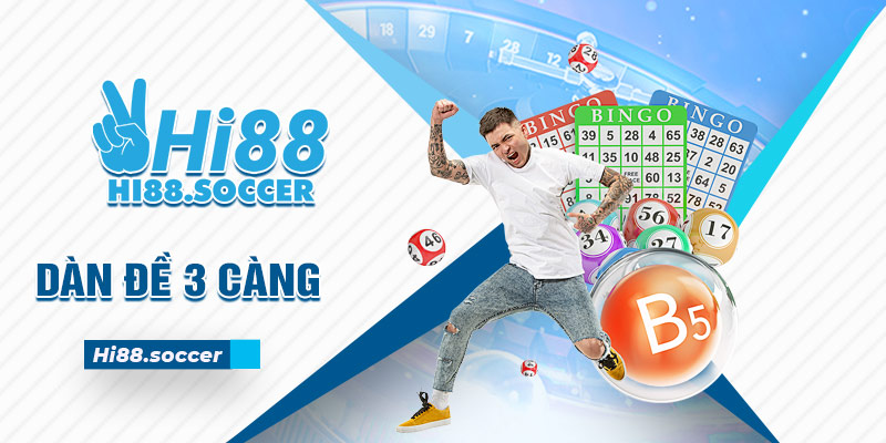 Dàn Đề 3 Càng - Hướng Dẫn Lập Và Chiến Thuật Chơi Bách Thắng 4 Dàn đề 3 càng
